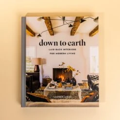 Down To Earth: Laid-back Interiors For Modern Living